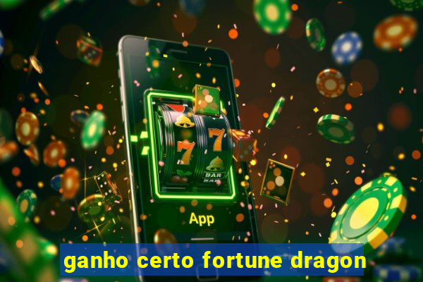 ganho certo fortune dragon